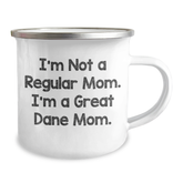 Funny Great Dane Dog Mom Camping Mug Gifts for Her from Friends, 'I'm Not A Regular Mom. I'm A Great Dane Mom.' on Father's Day - Image 2